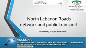 North Lebanon Roads network and public transport Presented