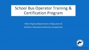 School Bus Operator Training Certification Program West Virginia