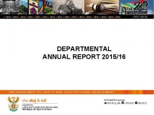 DEPARTMENTAL ANNUAL REPORT 201516 CONTENTS 1 Introduction 2