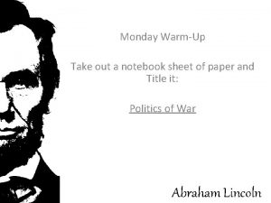 Monday WarmUp Take out a notebook sheet of