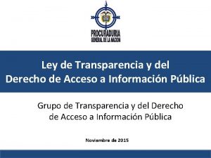 Ley de Transparencia y del Derecho de Acceso