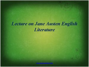 Lecture on Jane Austen English Literature www assignmentpoint