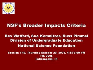 NSFs Broader Impacts Criteria Bev Watford Sue Kemnitzer