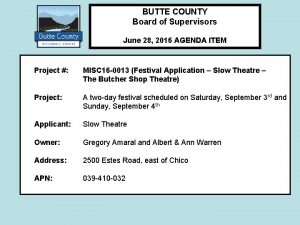 BUTTE COUNTY Board of Supervisors June 28 2016