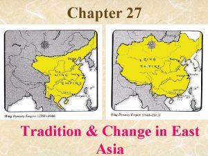 Chapter 27 Tradition Change in East Asia A