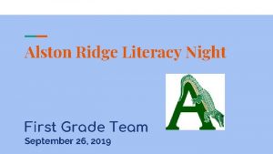 Alston Ridge Literacy Night First Grade Team September