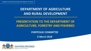 DEPARTMENT OF AGRICULTURE AND RURAL DEVELOPMENT PRESENTATION TO