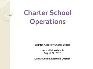 Charter School Operations Brighten Academy Charter School Lunch