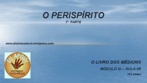 O PERISPRITO 1 PARTE www aloisiocolucci wordpress com