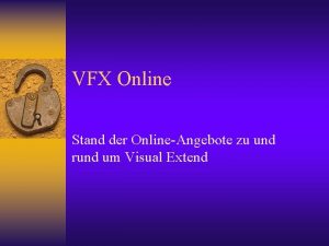 VFX Online Stand der OnlineAngebote zu und rund