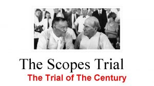 The Scopes Trial The Trial of The Century