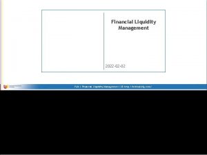 Financial Liquidity Management 2022 02 02 FLM Financial