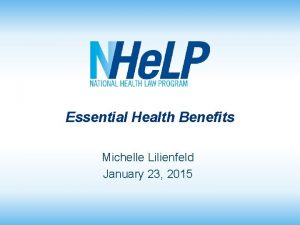 Essential Health Benefits Michelle Lilienfeld January 23 2015
