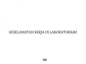 KESELAMATAN KERJA DI LABORATORIUM HD Explosive Bahan yang