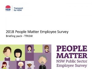 2018 People Matter Employee Survey Briefing pack Tf