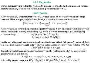 1 3 2 Iny duska Okrem neutrlnych molekl