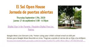 El Sol Open House Jornada de puertas abiertas