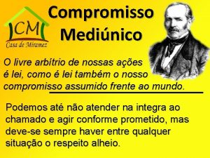 Compromisso Medinico O livre arbtrio de nossas aes