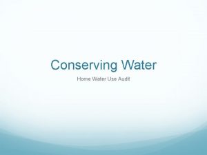 Conserving Water Home Water Use Audit Household Use