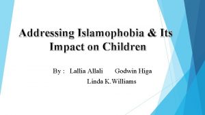 Addressing Islamophobia Its Impact on Children By Lallia