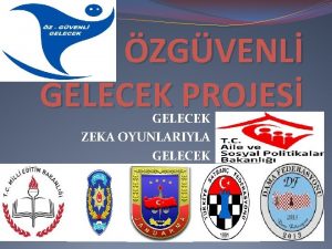 ZGVENL GELECEK PROJES GELECEK ZEKA OYUNLARIYLA GELECEK PROJENN