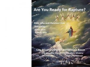 Are You Ready for Rapture Elder Jehu and