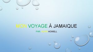 MON VOYAGE JAMAIQUE PAR ADAM HOWELL SALUT MON