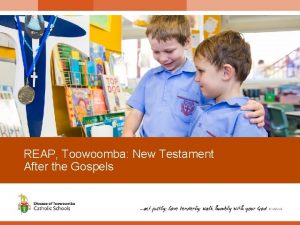 REAP Toowoomba New Testament After the Gospels The