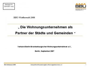 BeitragsNr fllt BBU aus BBUWettbewerb 2008 Die Wohnungsunternehmen