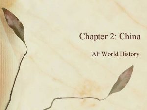 Chapter 2 China AP World History The Dynastic