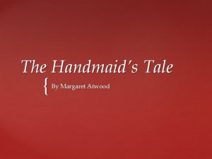 The Handmaids Tale By Margaret Atwood Basic Facts