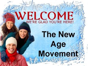 The New Age Movement New Age A freeflowing