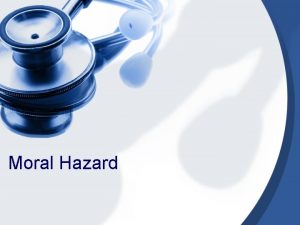 Moral Hazard What Is Moral Hazard The term