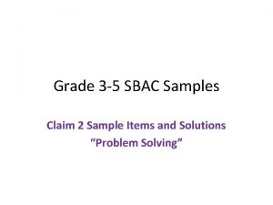 Grade 3 5 SBAC Samples Claim 2 Sample