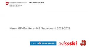 News MPMoniteurJS Snowboard 2021 2022 Informations RFG Sports