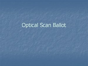 Optical Scan Ballot January Prior to Primary Election