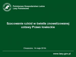 Szacowanie szkd w wietle znowelizowanej ustawy Prawo owieckie