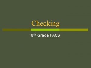 Checking 8 th Grade FACS Vocabulary p Payee