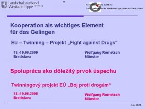 Koordinationsstelle Sucht des Landschaftsverbandes WestfalenLippe Mnster Deutschland Kooperation