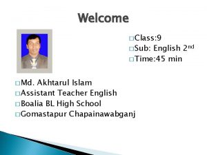 Welcome Class 9 Sub English 2 nd Time