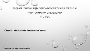 PROBABILIDADES Y ESTADSTICA DESCRIPTIVA E INFERENCIAL PARA FORMACIN