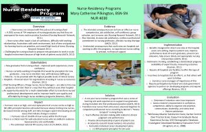 Nurse Residency Programs Mary Catherine Pilkington BSNSN NUR