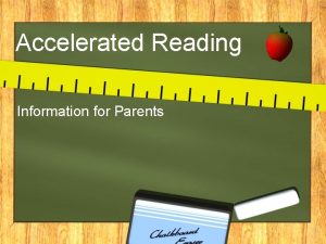 Accelerated Reading Information for Parents How much should