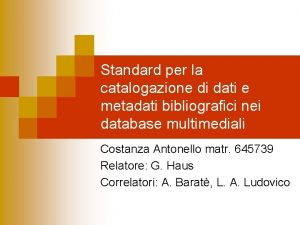 Standard per la catalogazione di dati e metadati