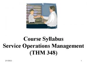 Course Syllabus Service Operations Management THM 348 212022