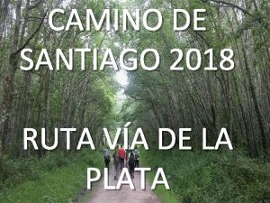 CAMINO DE SANTIAGO 2018 RUTA VA DE LA