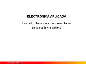 ELECTRNICA APLICADA Unidad 5 Principios fundamentales de la