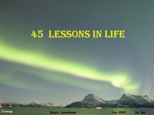 45 lessons in life Norway Music snowdream Nov