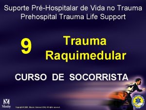 Suporte PrHospitalar de Vida no Trauma Prehospital Trauma