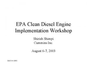 EPA Clean Diesel Engine Implementation Workshop Shirish Shimpi